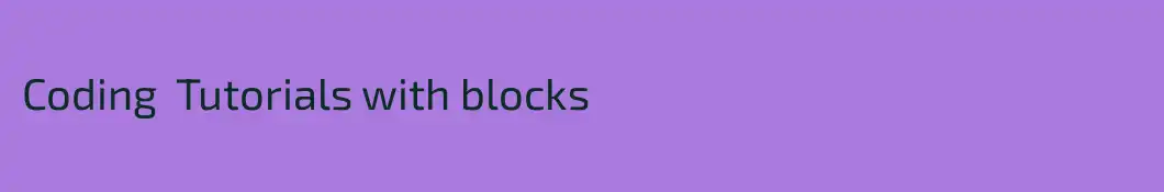 Coding  Tutorials with blocks